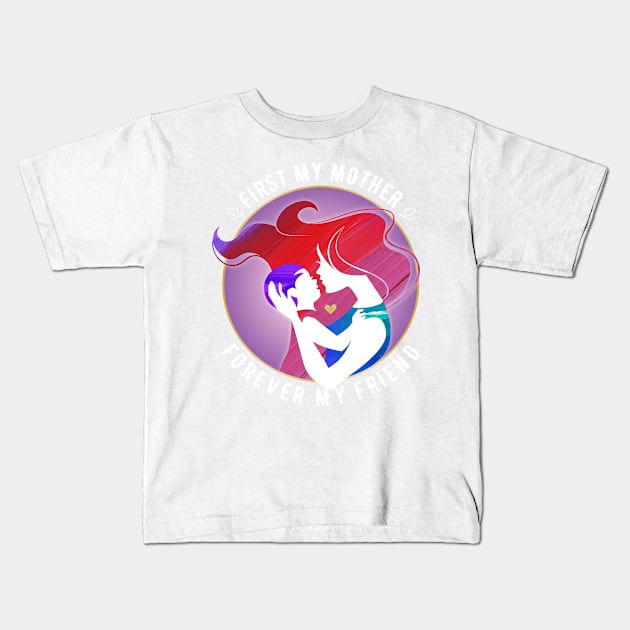 First My Mother Kids T-Shirt by BrillianD